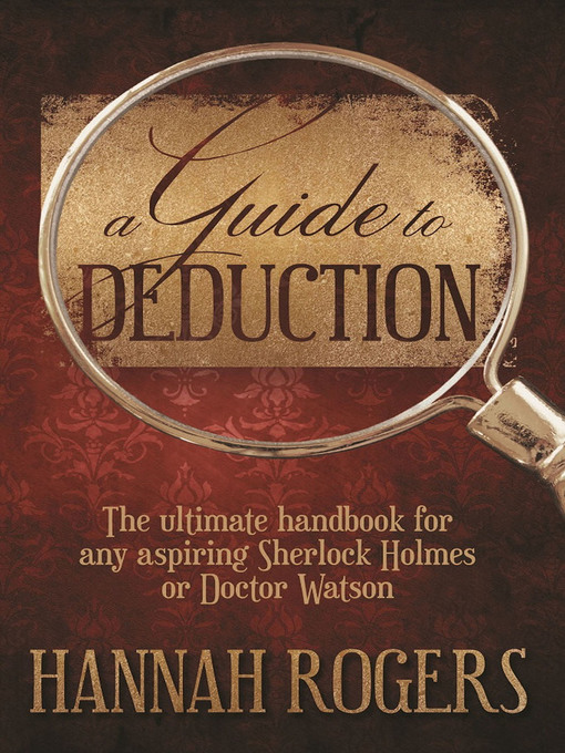 Title details for A Guide to Deduction by Hannah Rogers - Available